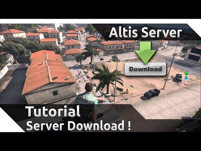 Arma 3 Altis Life Server Tutorial #05 ► Server Download Link