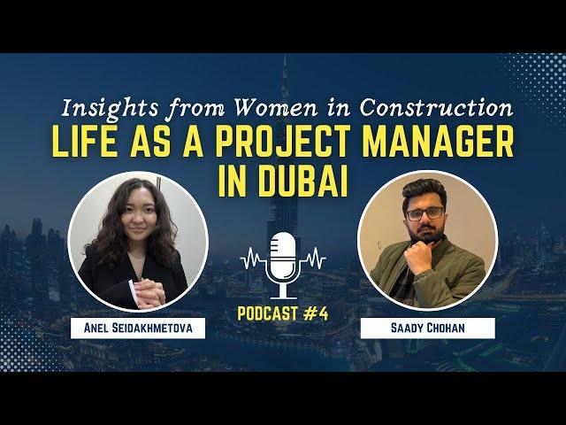 Life as a Project Manager in Dubai | Insights from Women in Construction