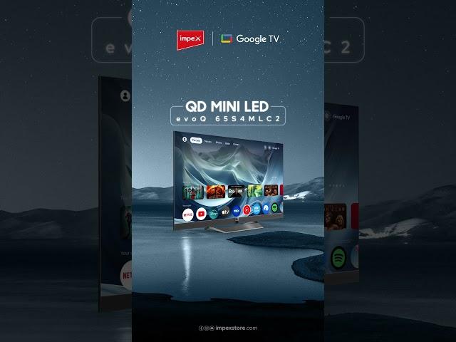 Impex QD Mini LED Google TV