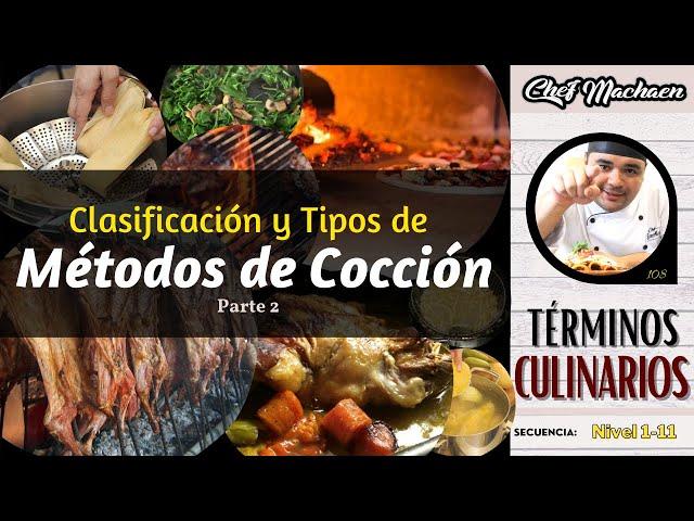 Métodos de Cocción | Parte 2 | Términos Culinarios | Curso de Cocina Profesional | Nivel1-11