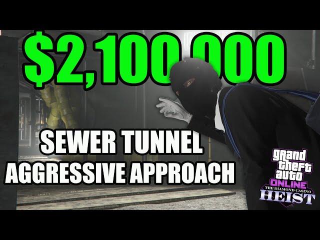 GTA Online Casino Heist- Sewer Tunnel Aggressive Approach $2,100,000