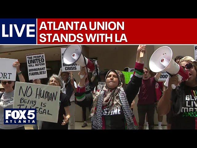WATCH LIVE: Workers in Atlanta rally to support LA anti-ICE protests | FOX 5 News