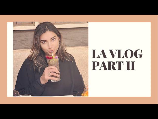 LA VLOG PART 2 || PRP FACIAL | MORE FOOD | SIGHTSEEING