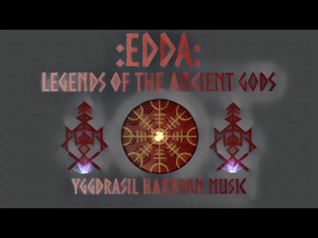 "Edda  -  Legends of the ancient god's"- Handpan and RAV VAST  - Yggdrasil Handpan Music