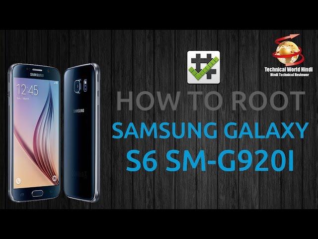 How To Root Samsung Galaxy S6 SM-G920I on Marshmallow 6.0.1