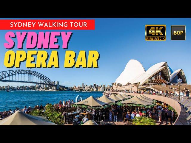 Sydney Opera House & Opera Bar | Sydney Walking Tour |  Australia | Sydney Australia Tour【4K】