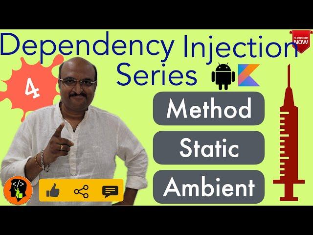 Method, Ambient & Static Dependency Injections explained : Dependency Injection - 4