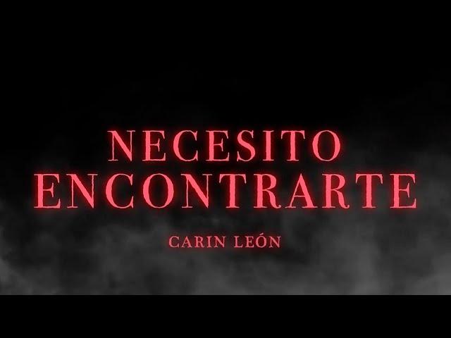 Necesito Encontrarte - Carin Leon (Lyric Video)