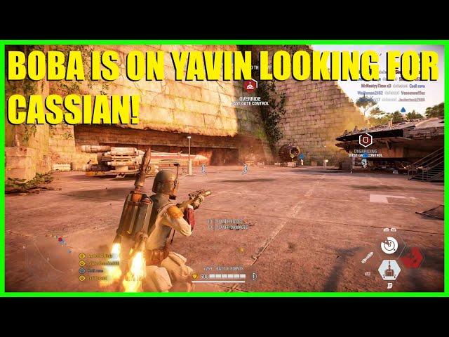 Boba looking for Cassian on Yavin! Boba Fett killstreak! - Star Wars Battlefront 2