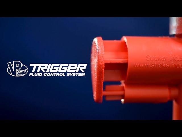 VP Trigger Fluid Control System