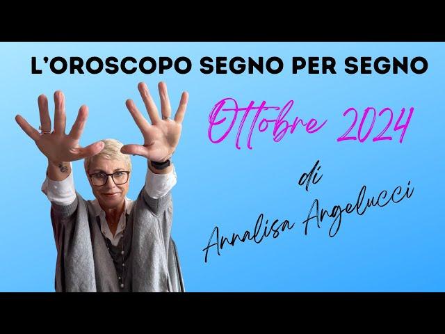 Oroscopo Ottobre 2024 segno per segno