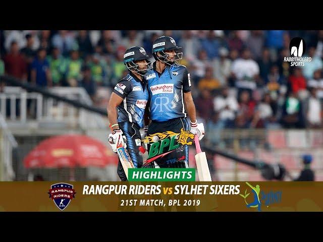 Sylhet Sixers vs Rangpur Riders Highlights || 21st Match || Edition 6 || BPL 2019