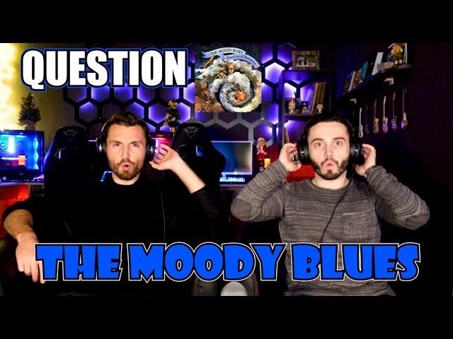 THE MOODY BLUES - QUESTION | UNEXPECTED!!! | FIRST TIME REACTION