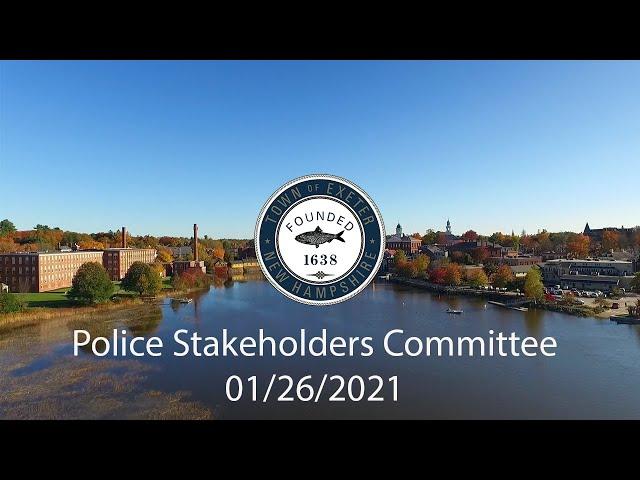 Police Stakeholders Committee  - 01/26/2021