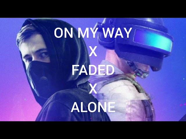 On My Way X Faded X Alone | Slow and Reverb