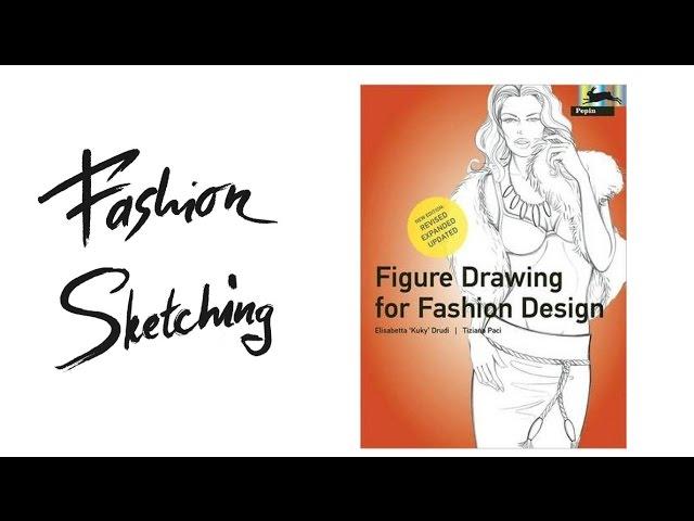 Fashion sketches: обзор учебника Figure drawing for fashion design