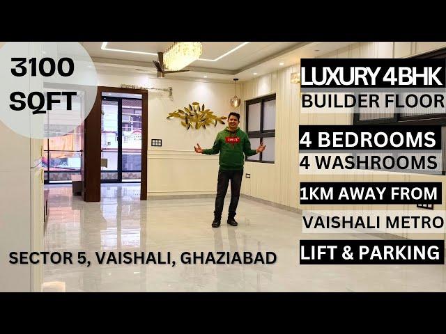 Luxurious  4 BHK Independent Builder Floor in Vaishali, Ghaziabad | 4 BHK flat near metro station