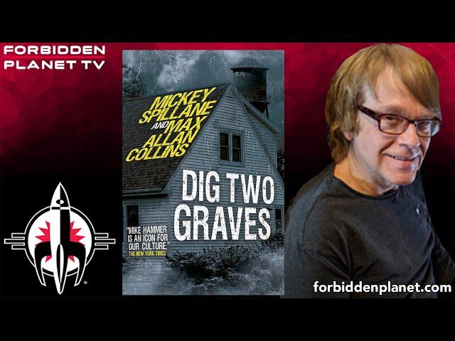 Max Allan Collins celebrates the guns-blazing return of Mike Hammer in DIG TWO GRAVES!