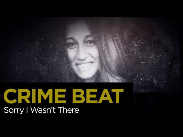 Crime Beat: Sorry I Wasn't There | S5 E11