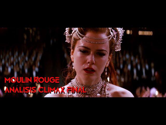 ¿Por qué es emocionante la historia de amor de Moulin Rouge? Análisis del romántico clímax final