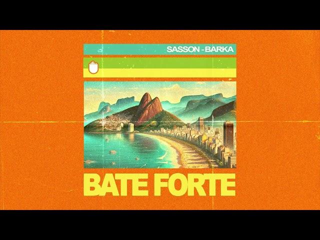 Sasson (FR), Barka - Bate Forte [Ultra Records]