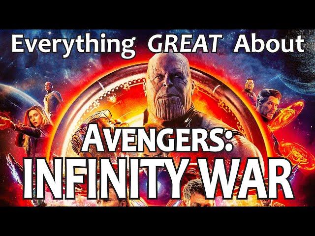 Everything GREAT About Avengers: Infinity War!