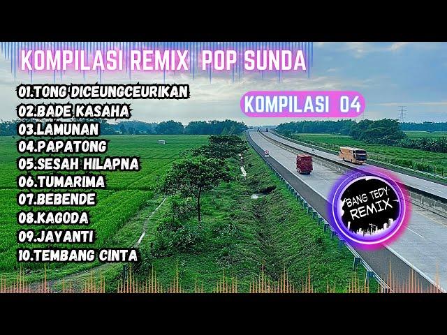 Kompilasi Remix "POP SUNDA" Cocok Buat Santai