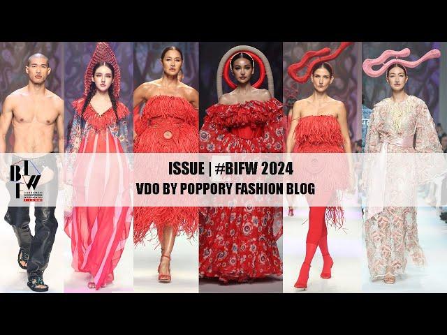 ISSUE | Bangkok International Fashion Week 2024 | VDO BY POPPORY