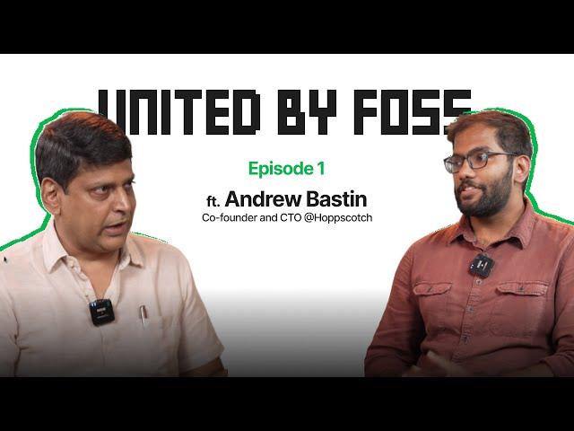 United by FOSS Podcast | ft. Andrew Bastin | Venkatesh Hariharan | FOSS United