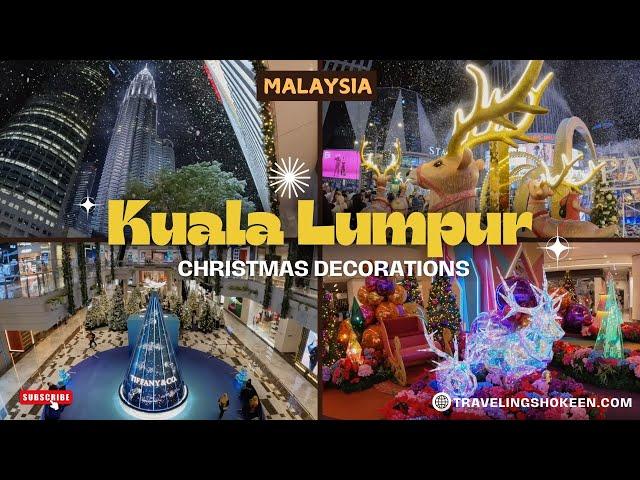 Malaysia’s Best Christmas Decorations 2024 | KualaLumpur KLCC, Avenue K, Pavilion, LaLaport Mall..