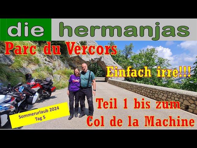 Nördlich von Grenoble geht es los in den Parc du Vercors. Irre Gegend. Teil 1 bis Col de la Machine