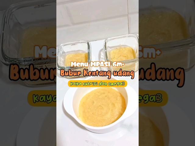 Bubur Kentang Udang #mpasi #mpasi6bulan #menumpasi #mpasi6bulanpertama #mpasipertama #mpasisimpel