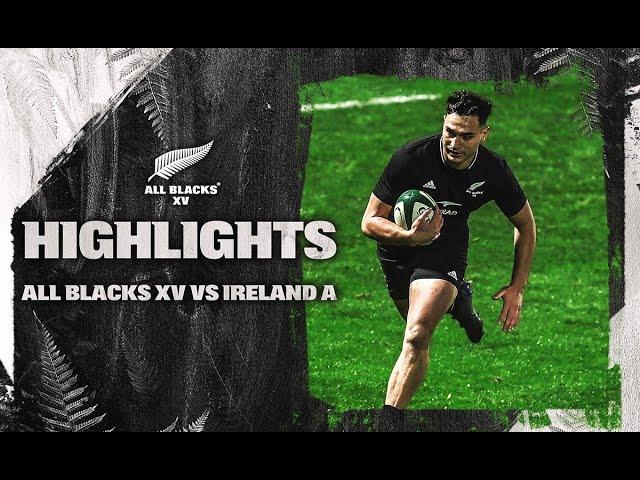 HIGHLIGHTS: All Blacks XV v Ireland A (Dublin)