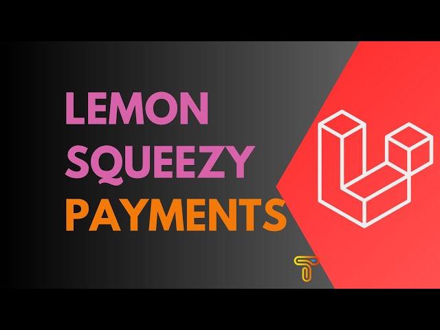 Laravel Payments with Lemon Squeezy