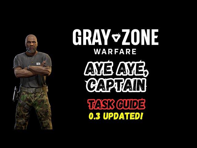 AYE AYE, CAPTAIN Gray Zone Warfare, Winds of War 0 3 update, Guide, Mission Tutorial