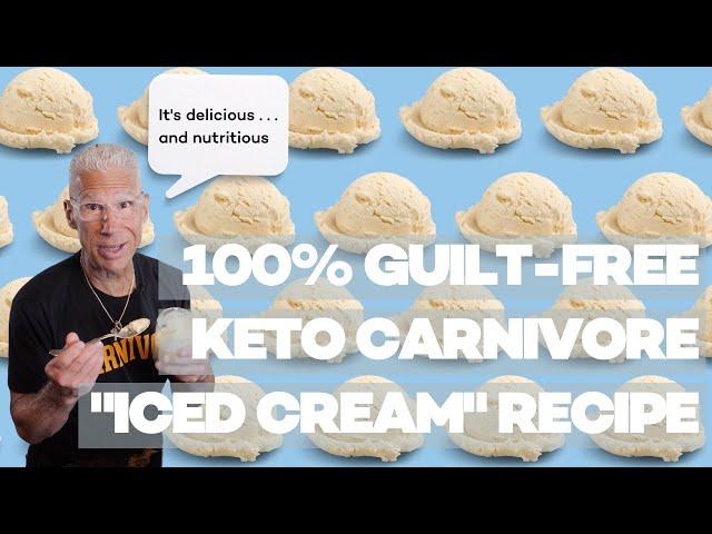 Kiltz's Guilt Free Keto Carnivore Iced Cream Recipe