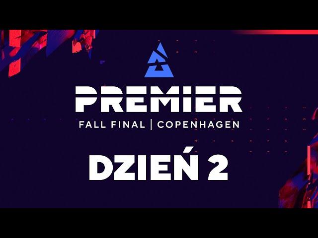 BLAST Premier: Fall Final 2024 | 18+ | Dzień 2