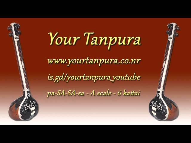 Your Tanpura - A Scale - 6 kattai