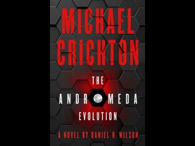 The Andromeda Evolution by Michael Crichton/Daniel H. Wilson