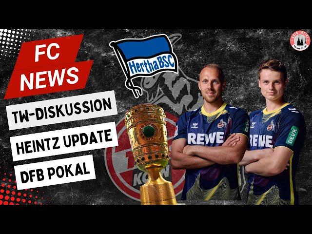 1. FC Köln Torwart-Diskussion Schwäbe & Urbig | Heintz-Update | DFB Pokal