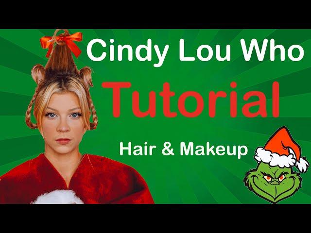 CINDY LOU WHO HAIR & MAKEUP TUTORIAL