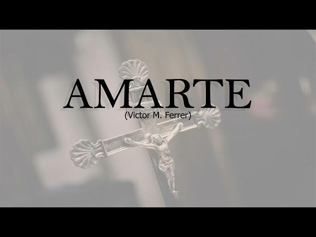 Marcha AMARTE  (Victor Ferrer Castillo) | MARCHA DE PROCESIÓN para banda de música