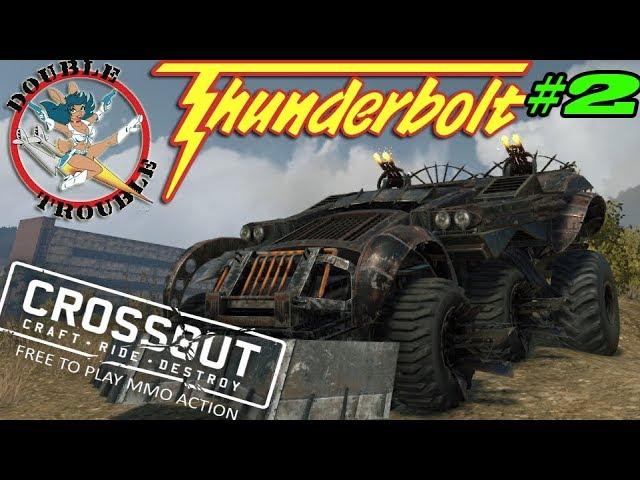 Crossout: [ Bigfoot & Thunderbolt x2 ] Double Trouble #2  [ver. 0.9.10]