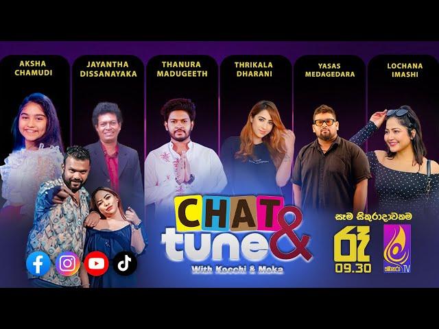 CHAT & TUNE With Kochchi & Moka || Episode 24