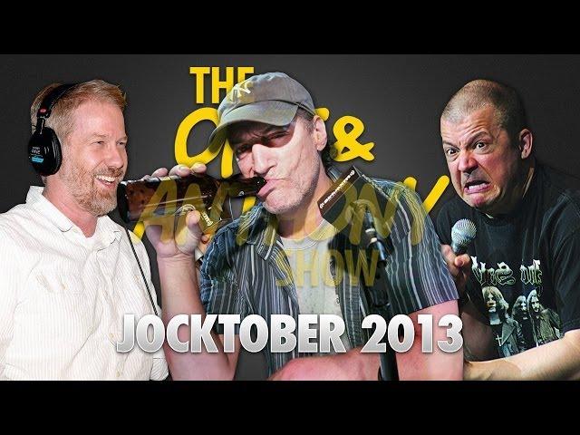 Opie & Anthony: Jocktober - Scott and Todd (10/11/13)