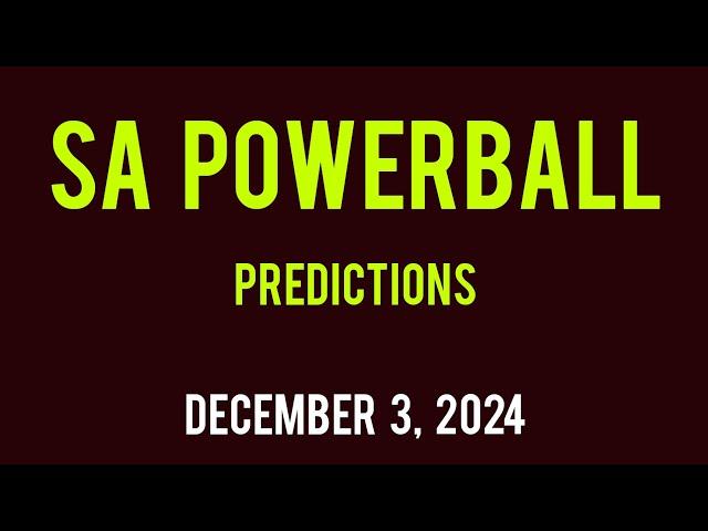 Sa powerball and powerballplus prediction today 03 December 2024 |sa powerball prediction