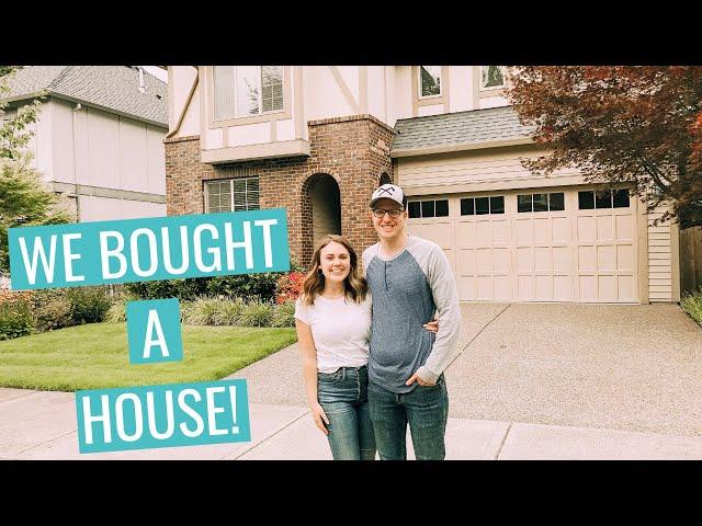 WE BOUGHT OUR FIRST HOUSE!!