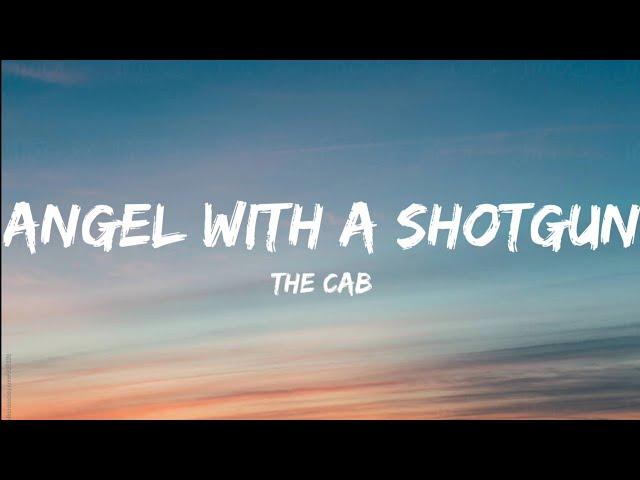 The Cab-Angel With A Shotgun (Lyrics Video)