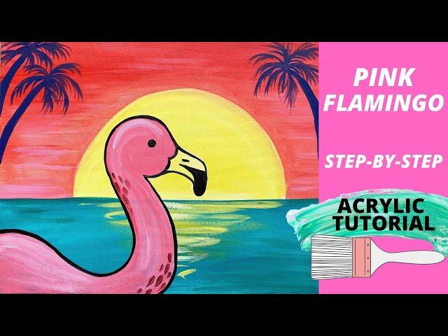 EP72- 'Pink Flamingo' Step-by-step summertime acrylic painting tutorial for beginners