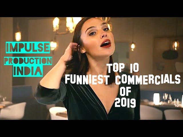 TOP 10 FUNNIEST COMMERCIALS OF 2019